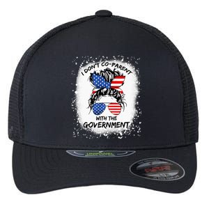 I Don T Coparent With The Government Flexfit Unipanel Trucker Cap