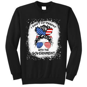 I Don T Coparent With The Government Sweatshirt