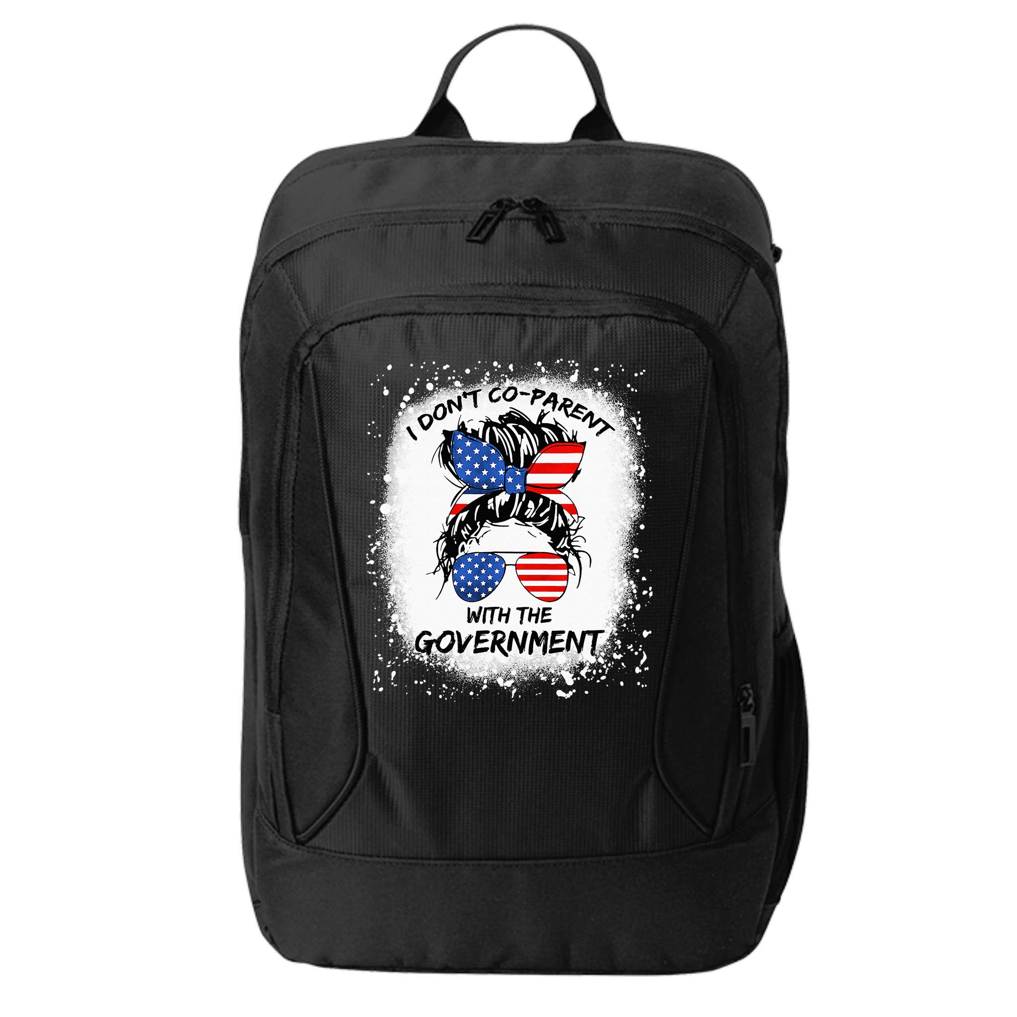 I Don T Coparent With The Government City Backpack