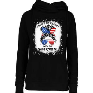 I Don T Coparent With The Government Womens Funnel Neck Pullover Hood