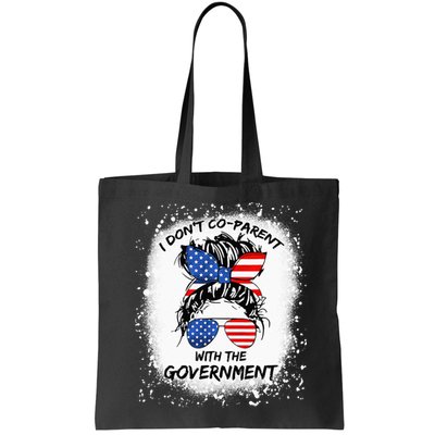 I Don T Coparent With The Government Bag