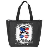 I Don T Coparent With The Government Zip Tote Bag