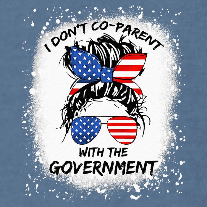 I Don T Coparent With The Government Garment-Dyed Sweatshirt