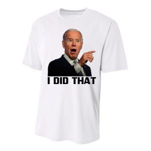 I Did That Joe Biden Performance Sprint T-Shirt