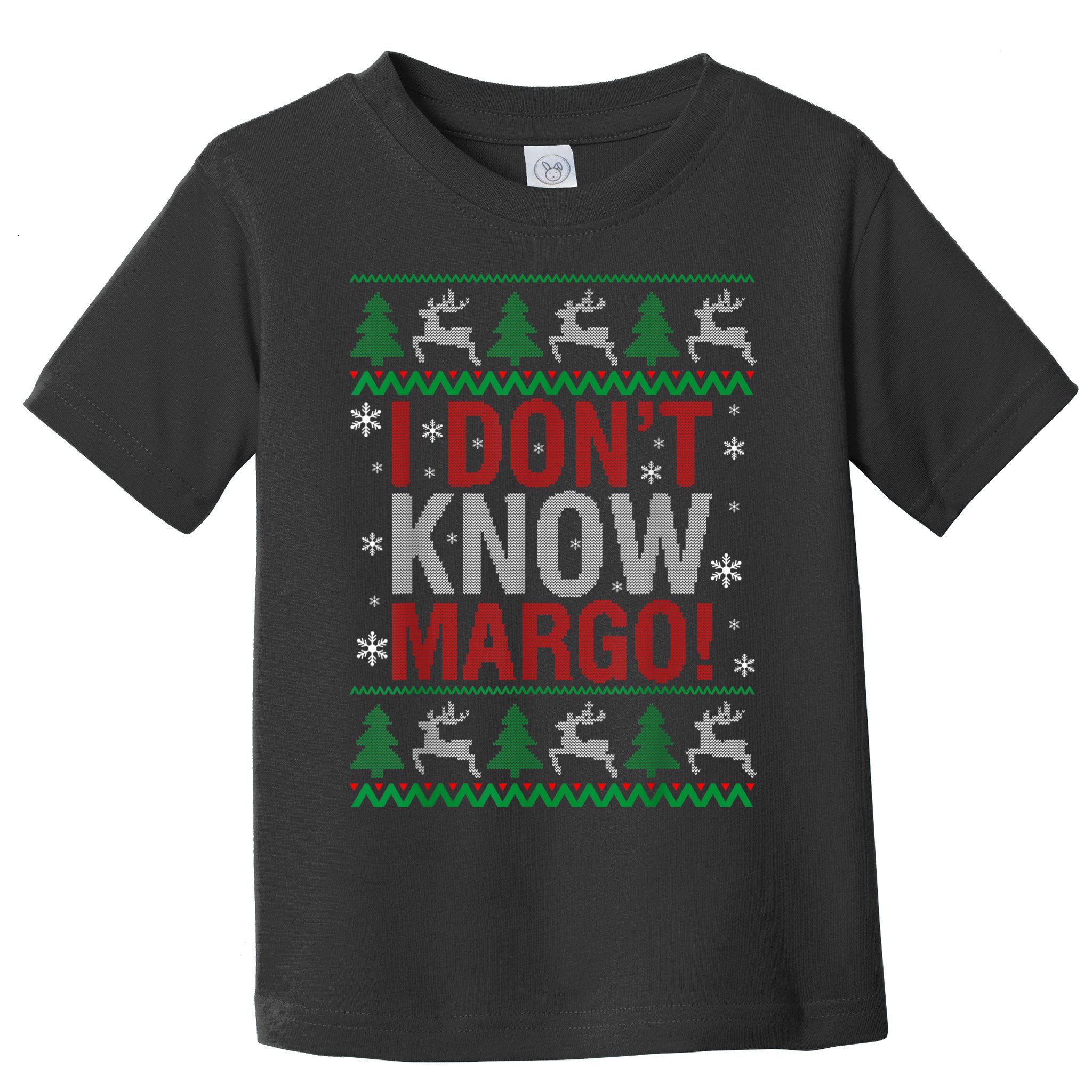 I Don T Know Margo Funny Christmas Vacation Toddler T-Shirt