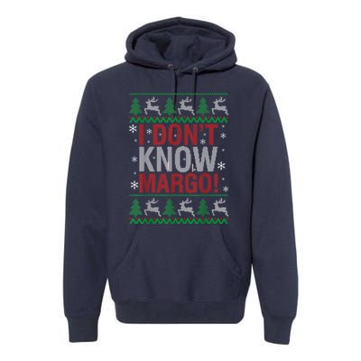 I Don T Know Margo Funny Christmas Vacation Premium Hoodie