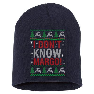 I Don T Know Margo Funny Christmas Vacation Short Acrylic Beanie