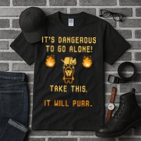 ITS DANGEROUS TO GO ALONE! TAKE THIS. IT WILL PURR. Tall T-Shirt