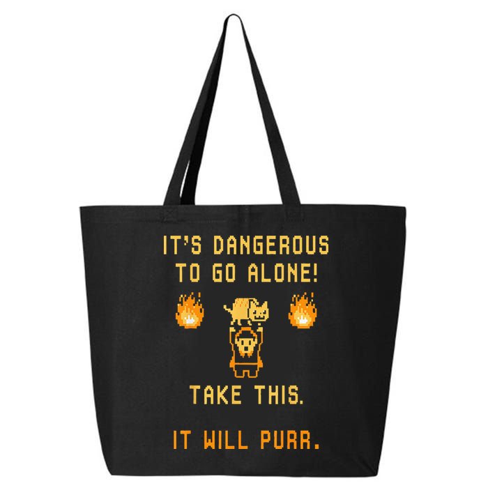 ITS DANGEROUS TO GO ALONE! TAKE THIS. IT WILL PURR. 25L Jumbo Tote