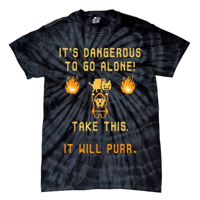 ITS DANGEROUS TO GO ALONE! TAKE THIS. IT WILL PURR. Tie-Dye T-Shirt