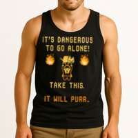 ITS DANGEROUS TO GO ALONE! TAKE THIS. IT WILL PURR. Tank Top