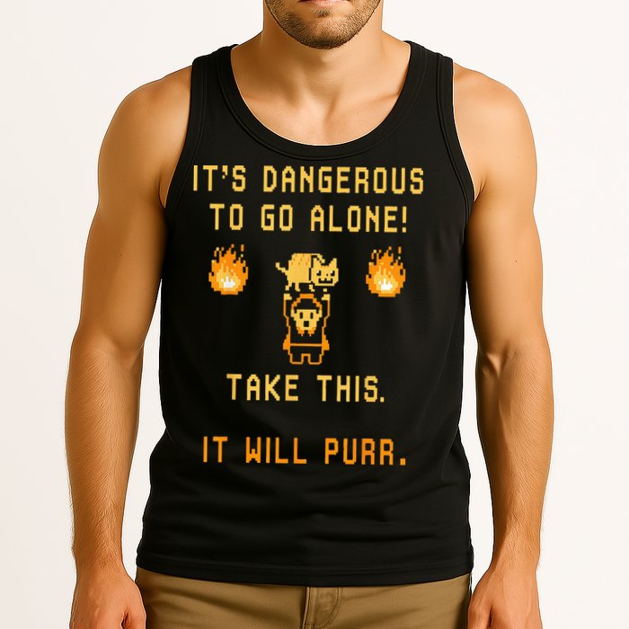 ITS DANGEROUS TO GO ALONE! TAKE THIS. IT WILL PURR. Tank Top