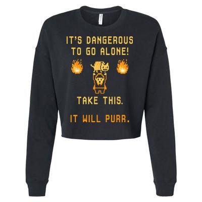 ITS DANGEROUS TO GO ALONE! TAKE THIS. IT WILL PURR. Cropped Pullover Crew