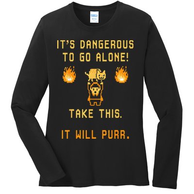 ITS DANGEROUS TO GO ALONE! TAKE THIS. IT WILL PURR. Ladies Long Sleeve Shirt