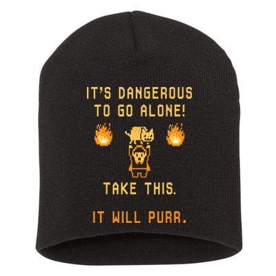 ITS DANGEROUS TO GO ALONE! TAKE THIS. IT WILL PURR. Short Acrylic Beanie