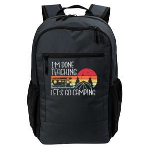 I'm Done Teaching Let's Go Camping Teacher Summer Vacation Daily Commute Backpack