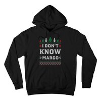 I Don T Know Margo Funny Christmas Gift Vacation Hoodie