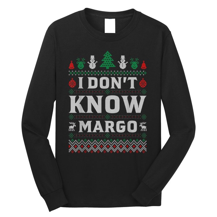 I Don T Know Margo Funny Christmas Gift Vacation Long Sleeve Shirt