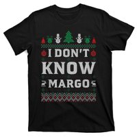 I Don T Know Margo Funny Christmas Gift Vacation T-Shirt