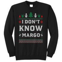 I Don T Know Margo Funny Christmas Gift Vacation Tall Sweatshirt