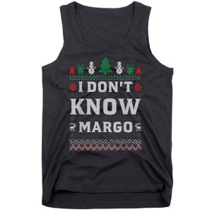 I Don T Know Margo Funny Christmas Gift Vacation Tank Top