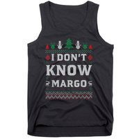 I Don T Know Margo Funny Christmas Gift Vacation Tank Top