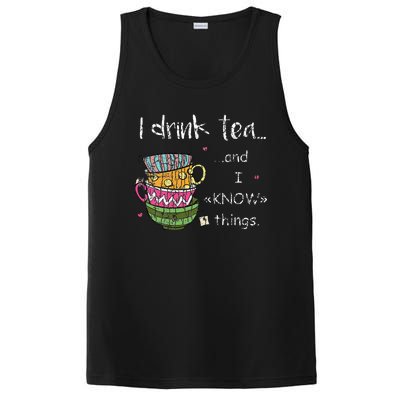 I Drink Tea And I Know Things Funny Drinker Graphic PosiCharge Competitor Tank