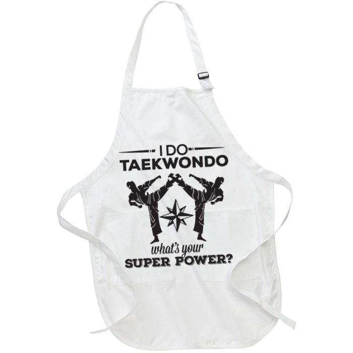 I Do Tae Kwon Do Super Power Taekwondo Full-Length Apron With Pockets