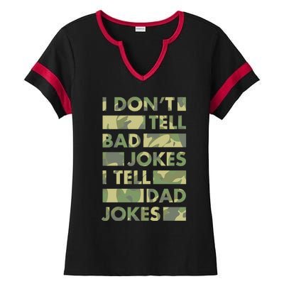 I DonT Tell Bad Jokes I Tell Dad Jokes Gift Ladies Halftime Notch Neck Tee