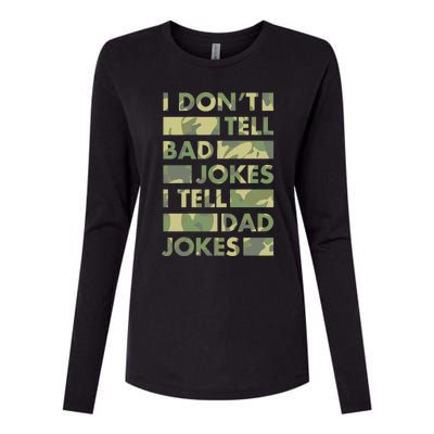 I DonT Tell Bad Jokes I Tell Dad Jokes Gift Womens Cotton Relaxed Long Sleeve T-Shirt