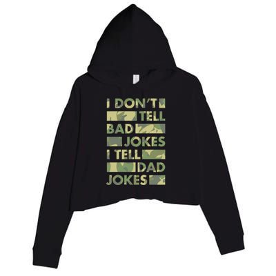 I DonT Tell Bad Jokes I Tell Dad Jokes Gift Crop Fleece Hoodie