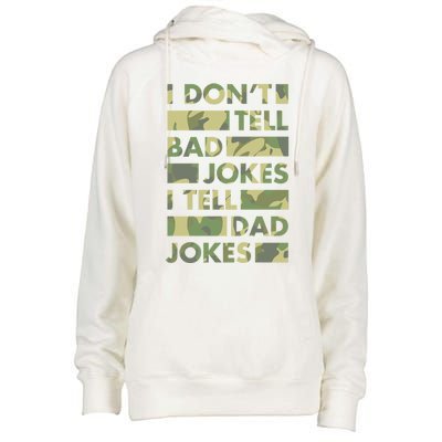 I DonT Tell Bad Jokes I Tell Dad Jokes Gift Womens Funnel Neck Pullover Hood