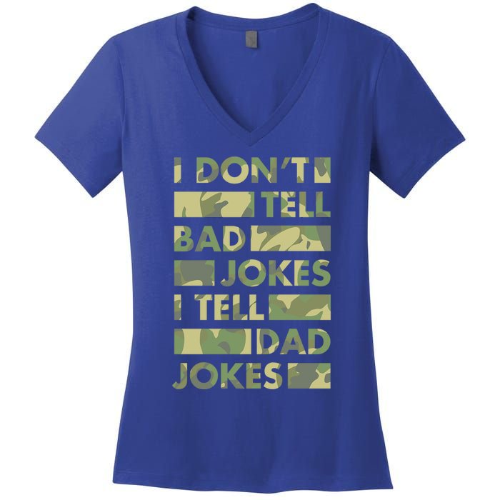 I DonT Tell Bad Jokes I Tell Dad Jokes Gift Women's V-Neck T-Shirt