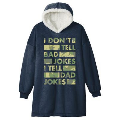 I DonT Tell Bad Jokes I Tell Dad Jokes Gift Hooded Wearable Blanket