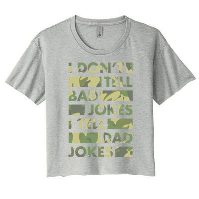 I DonT Tell Bad Jokes I Tell Dad Jokes Gift Women's Crop Top Tee