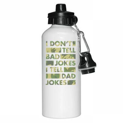 I DonT Tell Bad Jokes I Tell Dad Jokes Gift Aluminum Water Bottle