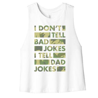 I DonT Tell Bad Jokes I Tell Dad Jokes Gift Women's Racerback Cropped Tank