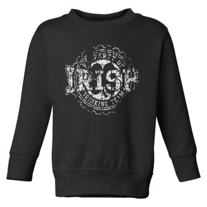 Irish Drinking Team St Patrick's Day Women Couples Group Toddler Sweatshirt