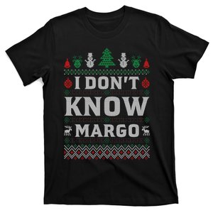 I Don t Know Margo - Funny Christmas Vacation T-Shirt