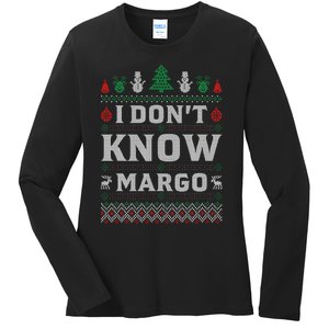 I Don t Know Margo - Funny Christmas Vacation Ladies Long Sleeve Shirt