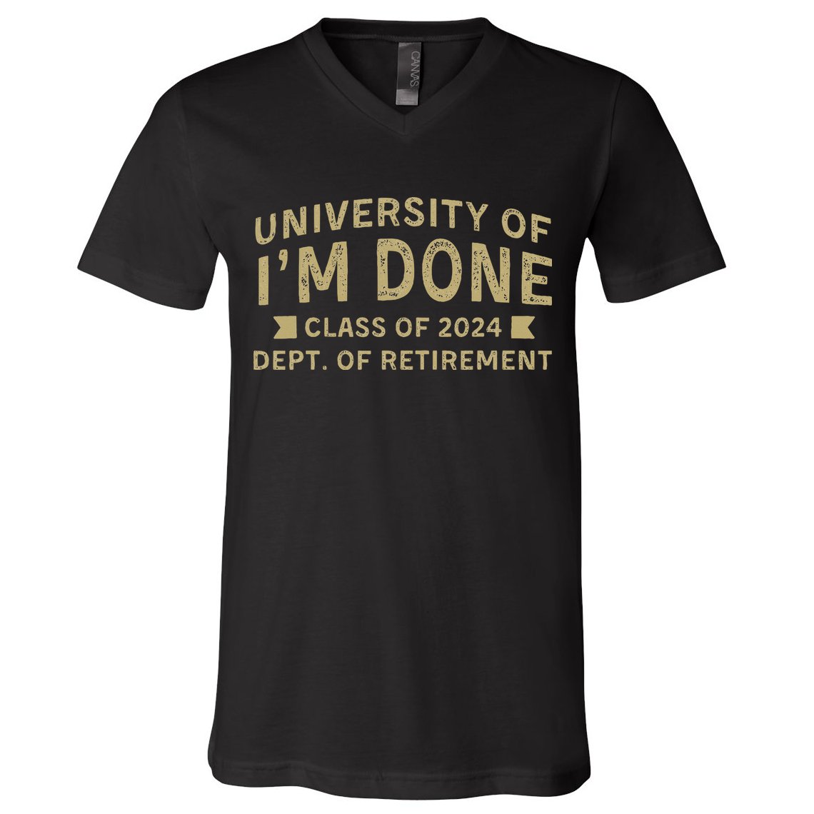Im Done Teacher Funny Retirement Gift For Him V-Neck T-Shirt