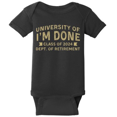 Im Done Teacher Funny Retirement Gift For Him Baby Bodysuit