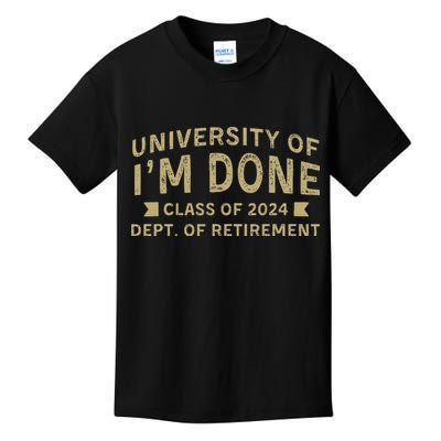 Im Done Teacher Funny Retirement Gift For Him Kids T-Shirt