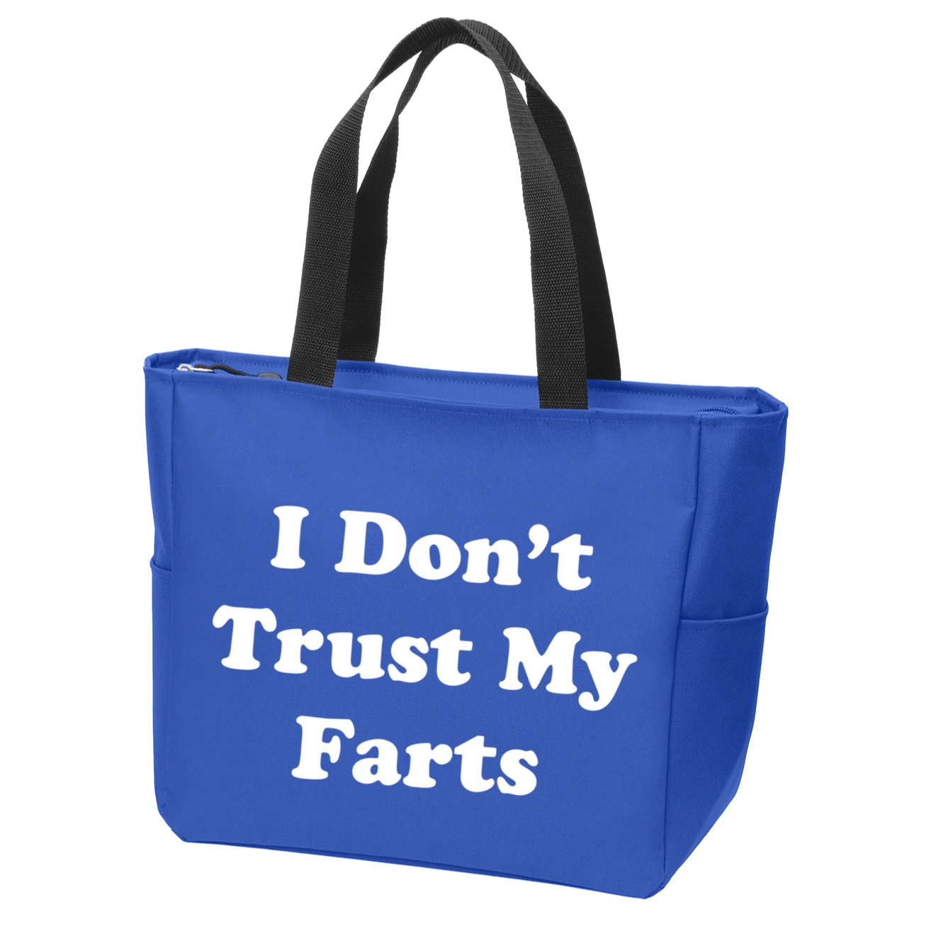 I Don't Trust My Farts Funny Gift Zip Tote Bag