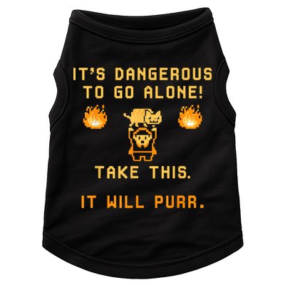 ITS DANGEROUS TO GO ALONE! TAKE THIS. IT WILL PURR Doggie Tank
