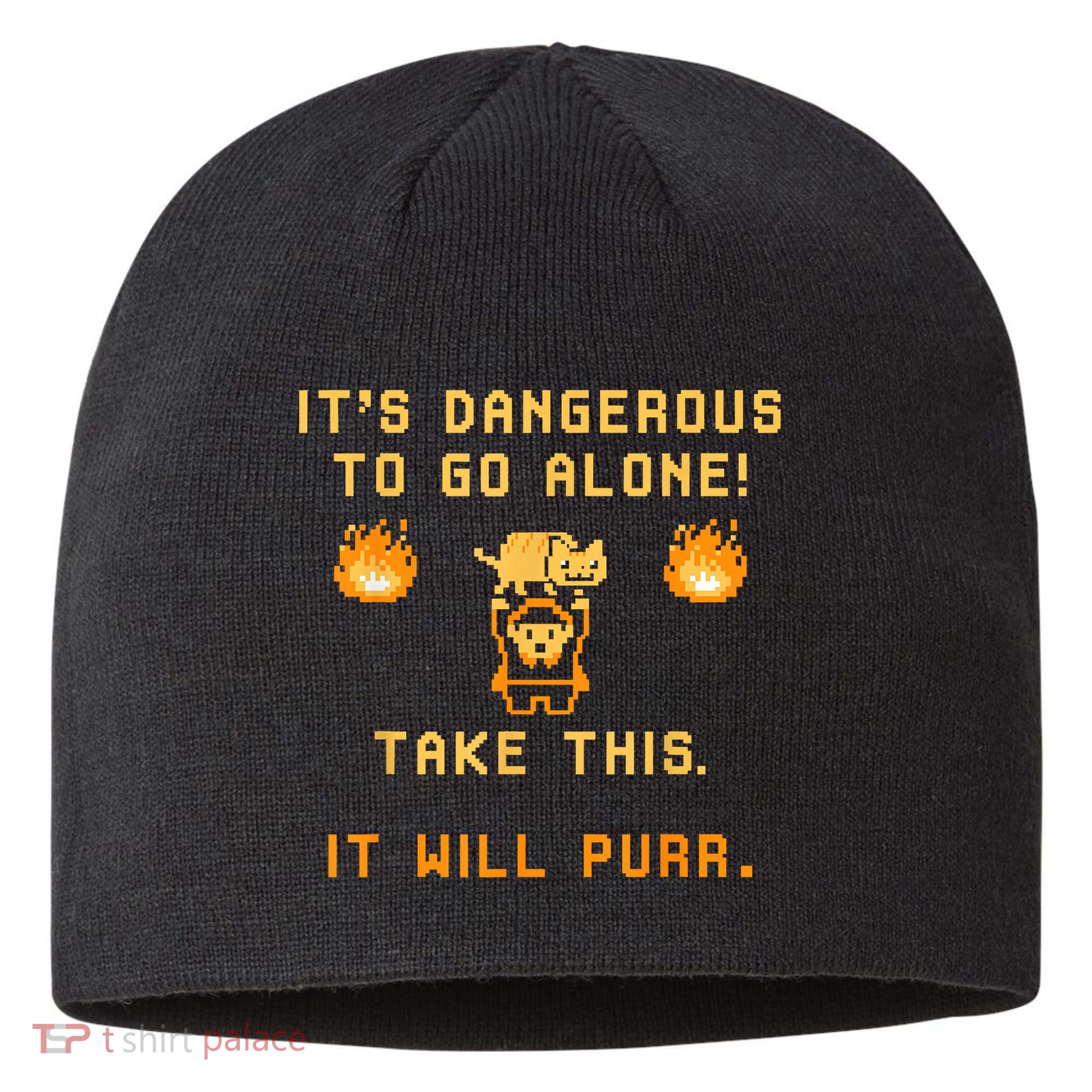 ITS DANGEROUS TO GO ALONE! TAKE THIS. IT WILL PURR Sustainable Beanie