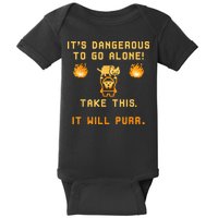 ITS DANGEROUS TO GO ALONE! TAKE THIS. IT WILL PURR Baby Bodysuit