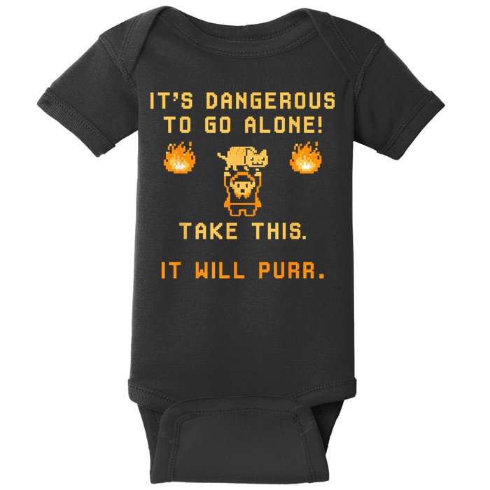 ITS DANGEROUS TO GO ALONE! TAKE THIS. IT WILL PURR Baby Bodysuit