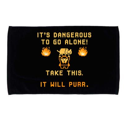 ITS DANGEROUS TO GO ALONE! TAKE THIS. IT WILL PURR Microfiber Hand Towel