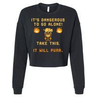 ITS DANGEROUS TO GO ALONE! TAKE THIS. IT WILL PURR Cropped Pullover Crew